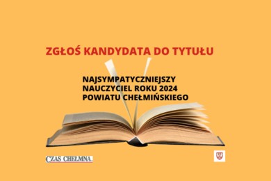 Zgłoś kandydata do tytułu Najsympatyczniejszy Nauczyciel Roku 2024 Powiatu Chełmińskiego