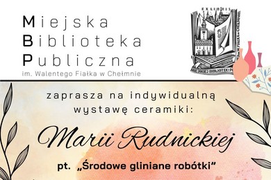 Gliniane robótki na wystawie w bibliotece w Chełmnie