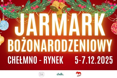 Jarmark Bożonarodzeniowy w Chełmnie [PROGRAM]